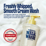 Bottle of WHIPPING MILK WASH SEOUL VANILLA with a pump on soft, white foam. Text highlights Freshly Whipped, Smooth Cream Wash. This hydrating body wash offers a gentle cleanse while leaving your skin feeling nourished and refreshed. Dermatologically tested badge shown.