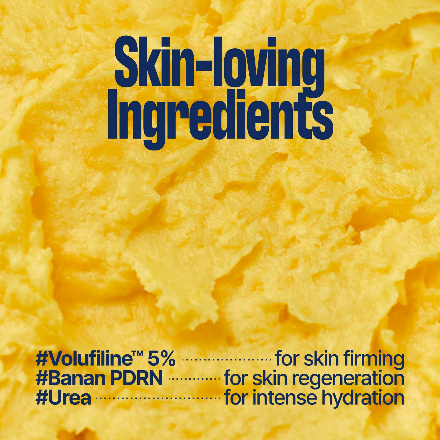 Yellow textured background with bold text: Skin-loving Ingredients. Below, hashtagged ingredients highlight the LIFTING BUTTER STICK SEOUL VANILLA: #Volufiline 5% for skin firming and a lifted look, #Banan PDRN for regeneration, and #Urea for intense hydration—all working in synergy to create a visibly firm finish.
