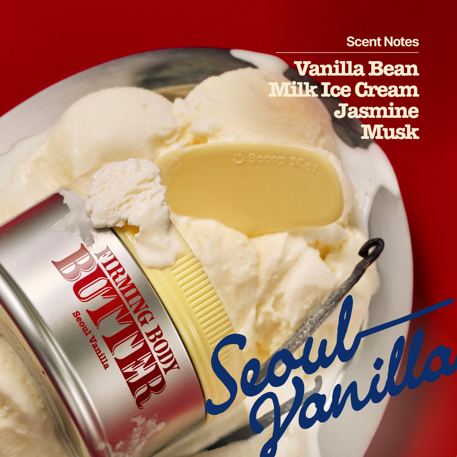 An open jar of FIRMING BODY BUTTER SEOUL VANILLA sits amidst scoops of vanilla ice cream and a scoop, with text highlighting scent notes of Vanilla Bean, Milk Ice Cream, Jasmine, and Musk. This firming butter deeply hydrates to deliver smooth skin and intense moisture.