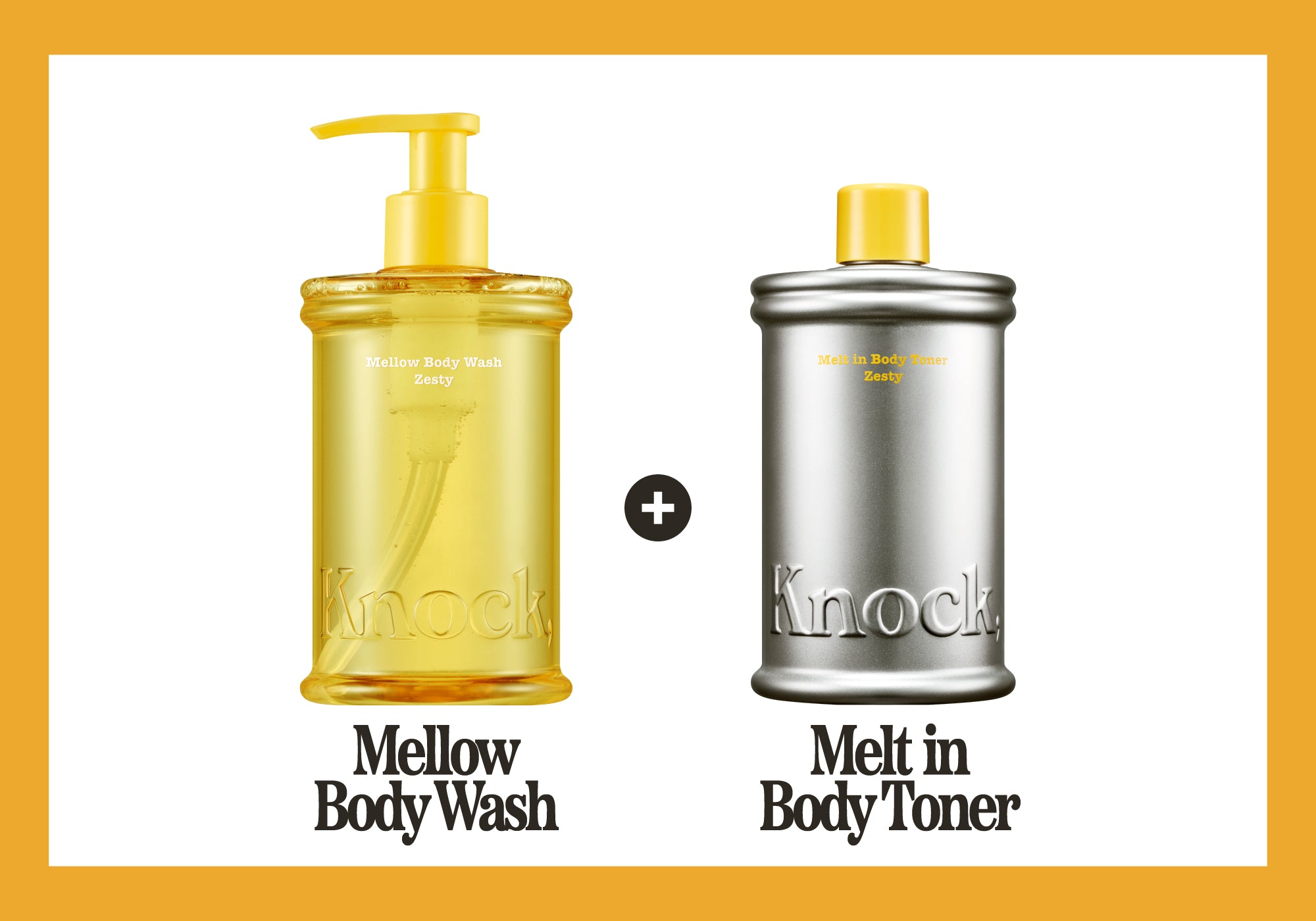 Two bottles on a white background with an orange border. Left: yellow pump bottle labeled Mellow Body Wash. Right: silver bottle labeled Melt in Body Toner. Plus sign between them. Bold black text names products.